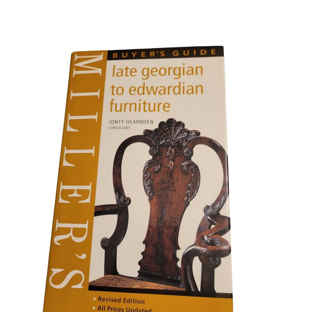 Miller's Buyer's Guide Late Georgian to Edwardian Furniture Jonty Hearnden 2003